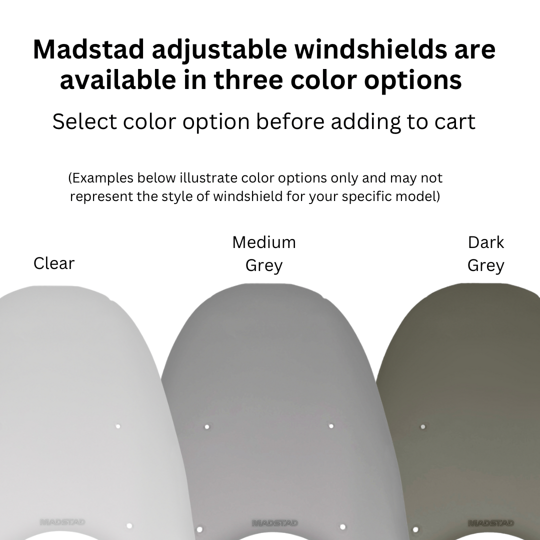 Windshield color options Madstad clear medium grey dark grey